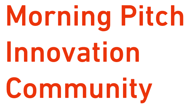 Morning Pitch Innovation Community